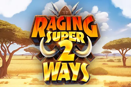 Raging Super 2 Ways